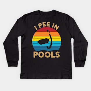 Retro Pools Lovers I Pee in Pools Sunglasses Funny Sarcastic Kids Long Sleeve T-Shirt